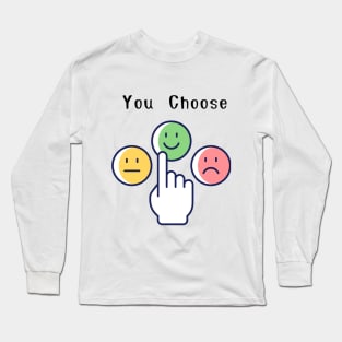 You choose Long Sleeve T-Shirt